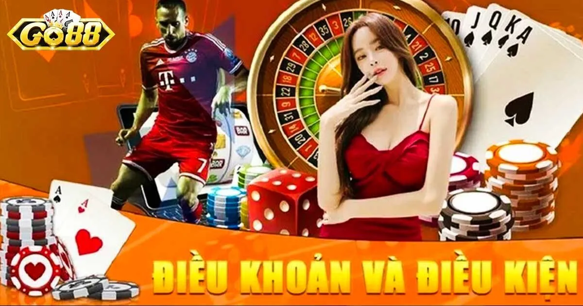 Vai trò quan trọng của điều khoản và điều kiện Go88